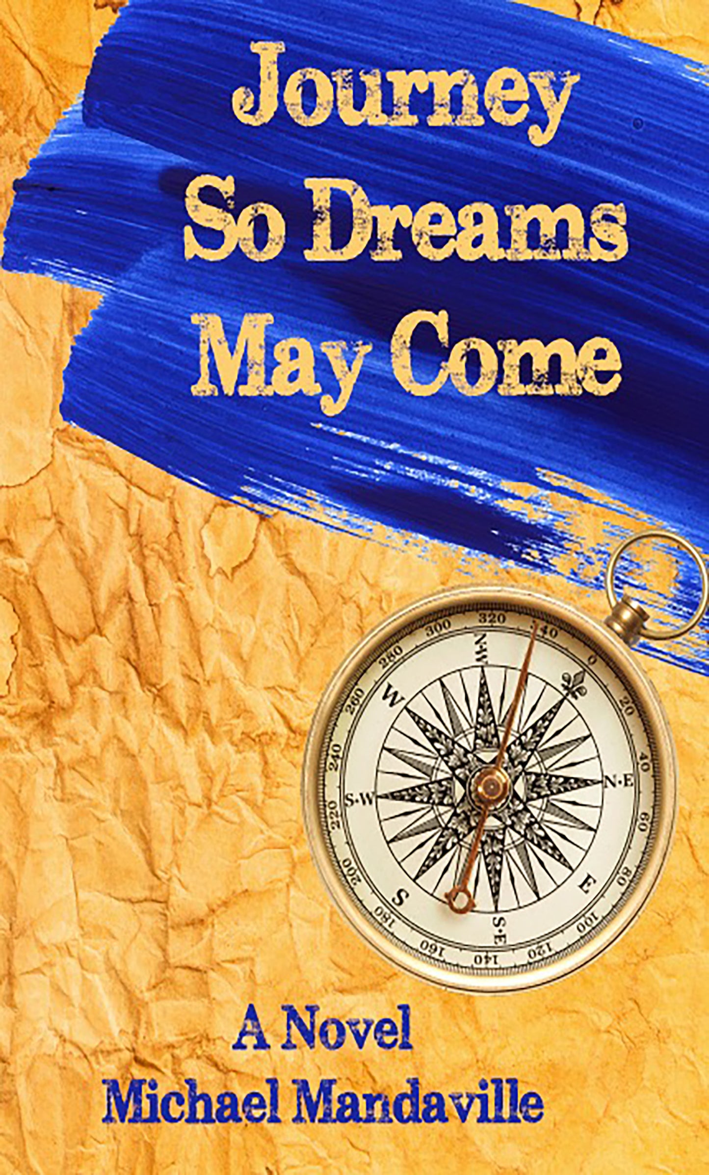 Journey So Dreams May Come - SOFTCOVER PRINTED BOOK