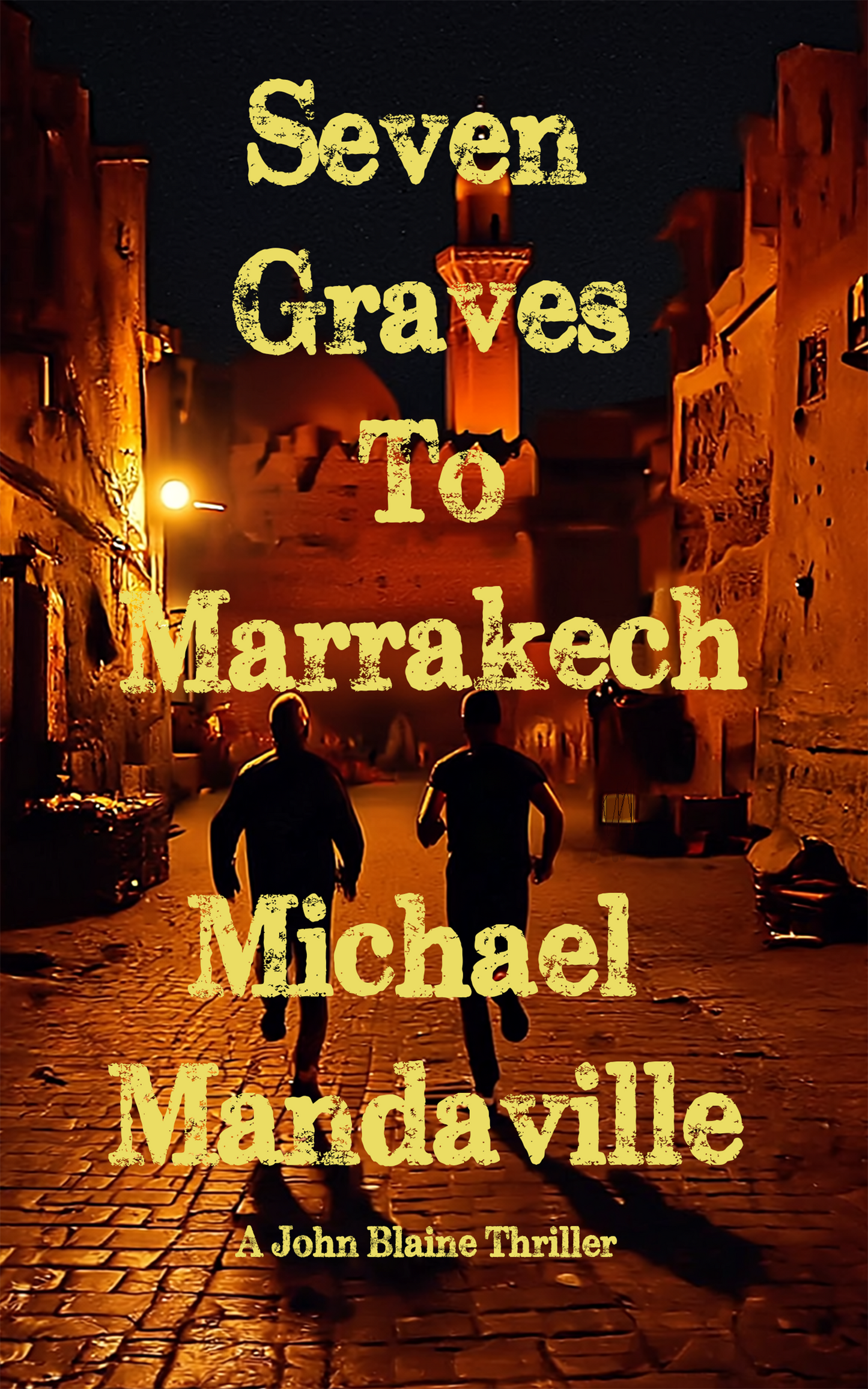 Seven Graves to Marrakech - SOFTCOVER PRINT
